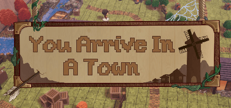 Скачать игру You Arrive in a Town на ПК бесплатно